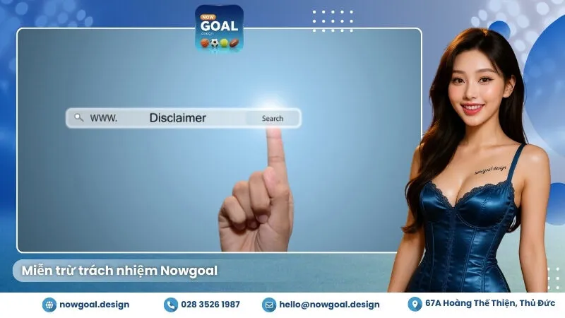 Miễn trừ trách nhiệm Nowgoal