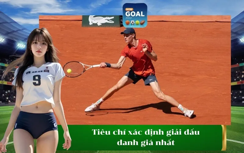 Tiêu chí xác định giải đấu danh giá nhất